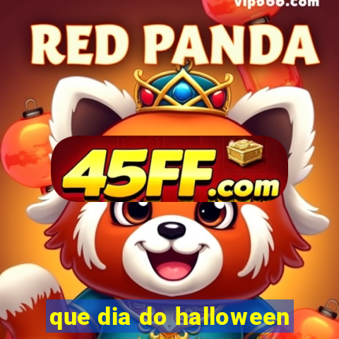 que dia do halloween